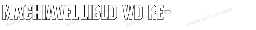 MachiavelliBld Wd Re字体转换